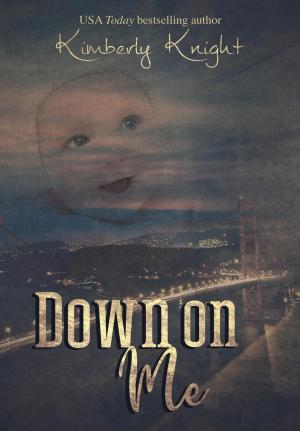 Cover of the book Down on Me by Elaine Markowicz