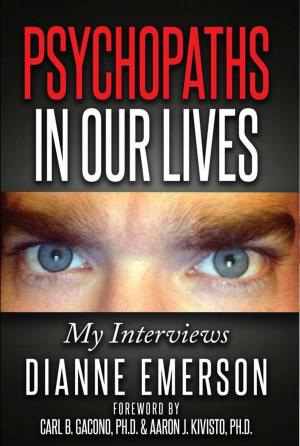 Cover of the book Psychopaths in Our Lives: My Interviews by John Pattson