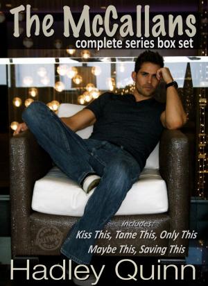 Cover of the book The McCallans, Series Box Set by Hadley Quinn