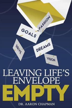 Cover of the book Leaving Life's Envelope Empty by Peggy Harkins