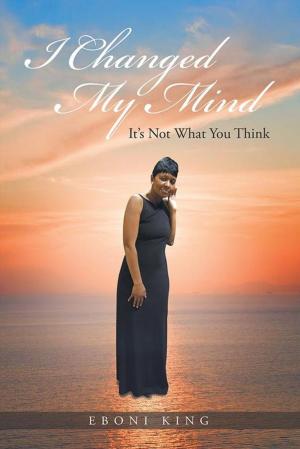 Cover of the book I Changed My Mind by April Hamilton