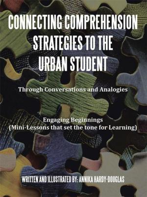 Cover of the book Connecting Comprehension Strategies to the Urban Student by Effie Darlene Barba