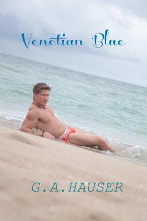 Cover of the book Venetian Blue by G. A. Hauser