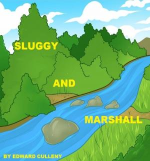 Cover of the book Sluggy And Marshall by Becky Cook