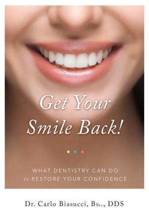 Cover of the book Get Your Smile Back! by Kathy Sparrow, Neel Raman