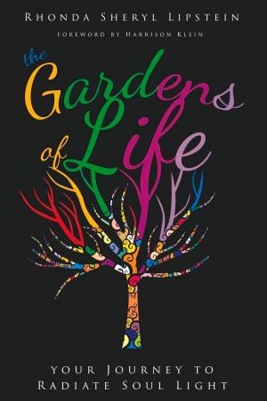 Cover of the book The Gardens of Life by Rick Jetter