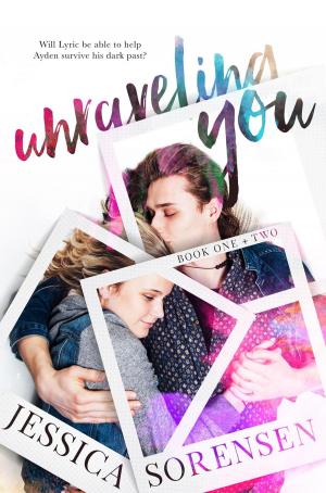 Cover of the book Unraveling You Series Book 1-2 by Jessica Sorensen