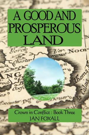 Book cover of A Good and Prosperous Land