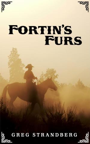 Cover of the book Fortin's Furs by Greg Strandberg
