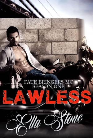 Cover of the book Fate Bringers MC - Season One - LAWLESS by Lisa A. Shiel