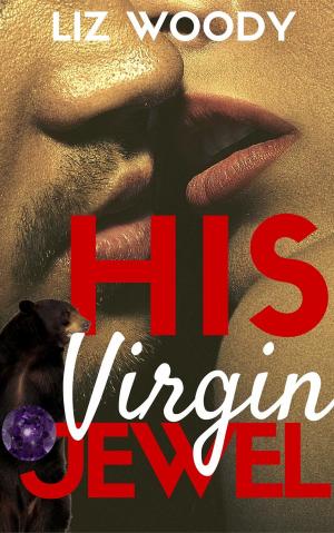 Cover of the book His Virgin Jewel by Vicki Savage