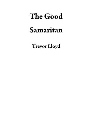 Cover of the book The Good Samaritan by Habib K, M Rauf