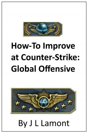 Cover of the book Guide on How to Improve at Counter-Strike: Global Offensive by The Yuw
