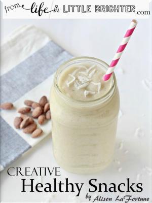 Cover of the book Creative Healthy Snacks by Angela Coleby