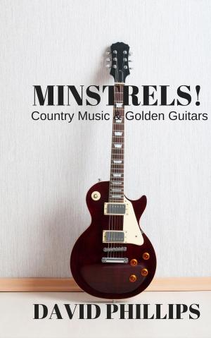 Cover of the book Minstrels! by George Smolinski