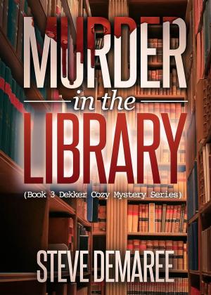 Cover of the book Murder in the Library by Steve Demaree