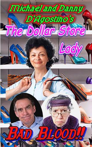 Book cover of The Dollar Store Lady - Bad Blood!!