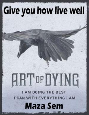Cover of Art of Living: Give You How Live Well