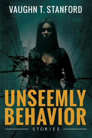 Cover of the book Unseemly Behavior: Stories by Delroy Constantine-Simms