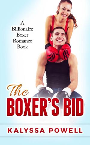 Cover of The Boxer's Bid: A Billionaire Boxer Romance Book