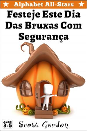 Book cover of Alphabet All-Stars: Festeje Este Dia Das Bruxas Com Segurança