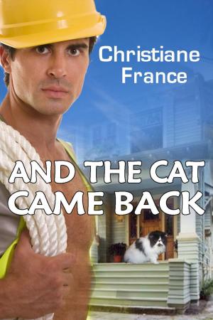 Cover of the book And The Cat Came Back by Christiane France