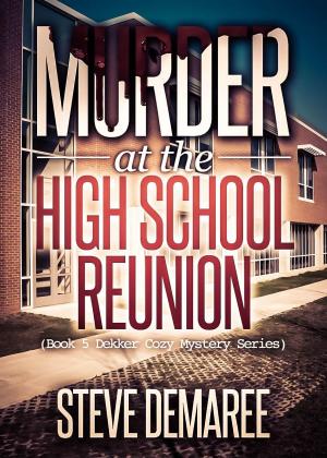 Cover of the book Murder at the High School Reunion by Cate Lawley