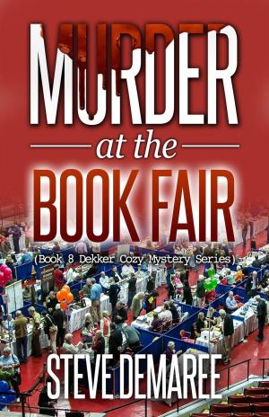 Cover of the book Murder at the Book Fair by Steve Demaree
