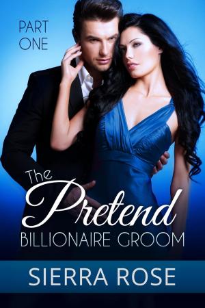 Cover of The Pretend Billionaire Groom