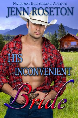Cover of the book His Inconvenient Bride (BBW Western Romance – Millionaire Cowboys 4) by Jenn Roseton