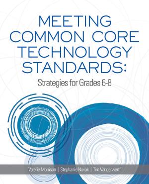 Cover of the book Meeting Common Core Technology Standards by Lynne Schrum, Sandi Sumerfield