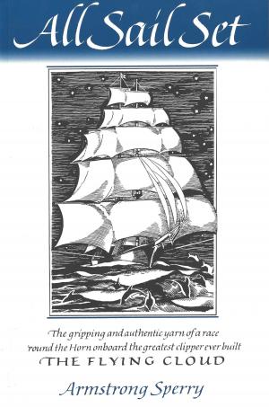 Cover of the book All Sail Set by Arthur Ransome