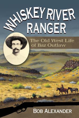 Cover of the book Whiskey River Ranger by James Lockhart