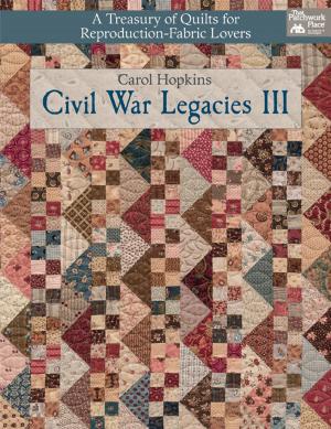 Cover of the book Civil War Legacies III by That Patchwork Place