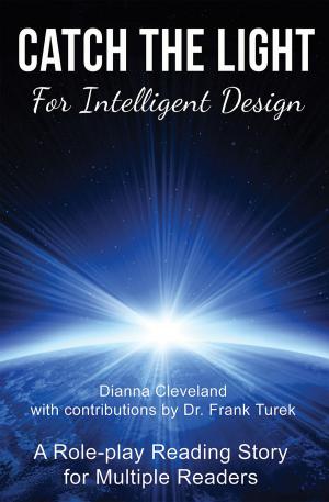 Cover of the book Catch the Light for Intelligent Design by Gareth Littler