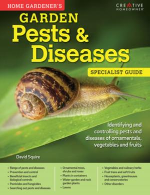 Book cover of Home Gardener's Garden Pests & Diseases