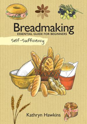 Cover of the book Self-Sufficiency: Breadmaking by Suzanne McNeill, Sulfiati Harris