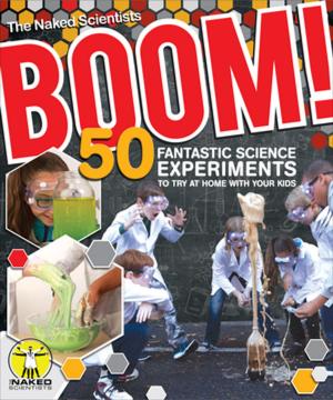 Cover of the book Boom! 50 Fantastic Science Experiments to Try at Home with Your Kids (PB) by Suzanne McNeill, CZT