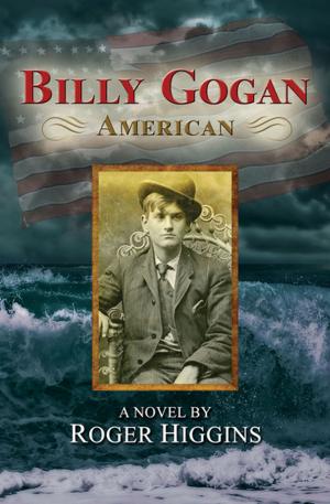 Cover of the book Billy Gogan, American by James O'Reilly, Larry Habegger