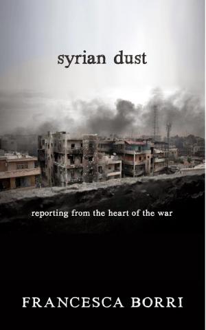 Cover of the book Syrian Dust by Loretta Napoleoni