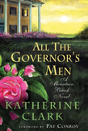 Cover of the book All the Governor's Men by Bren McClain
