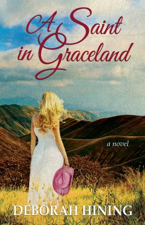 Cover of the book A Saint in Graceland by Caitlin Hicks
