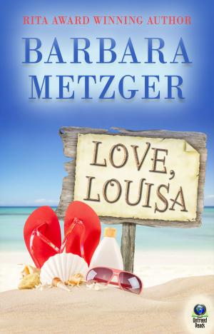Cover of the book Love, Louisa by Robert Johansen & Todd Gaffaney