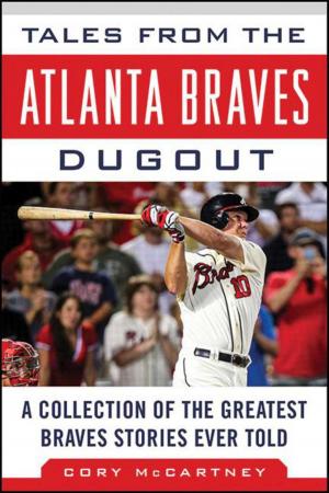 Cover of the book Tales from the Atlanta Braves Dugout by Tim Hornbaker