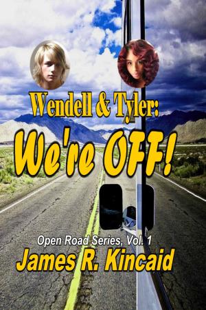 Cover of the book Wendell & Tyler: We're Off! : On the Road Series, Vol. 1 by PM Pevato