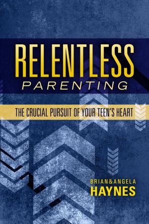 bigCover of the book Relentless Parenting by 