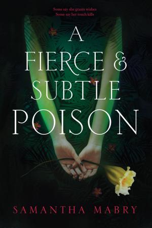 bigCover of the book A Fierce and Subtle Poison by 