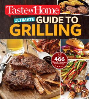 Cover of Taste of Home Ultimate Guide to Grilling