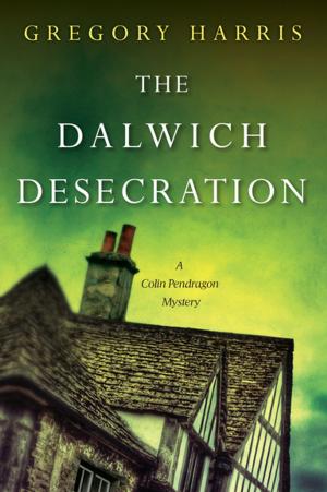 Cover of the book The Dalwich Desecration by Cinderella Grimm Free Man