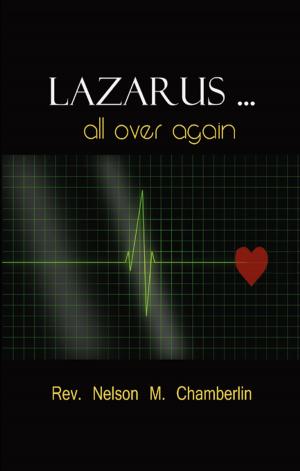 Cover of the book Lazarus ... All Over Again! by Keaton Albertson